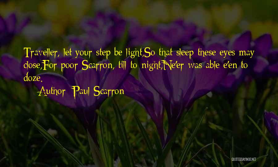 Close Your Eyes And Sleep Quotes By Paul Scarron