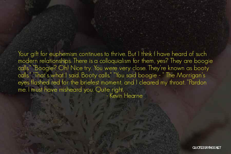 Close Your Eyes And Think Quotes By Kevin Hearne