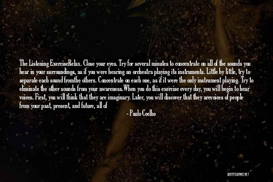 Close Your Eyes And Think Quotes By Paulo Coelho