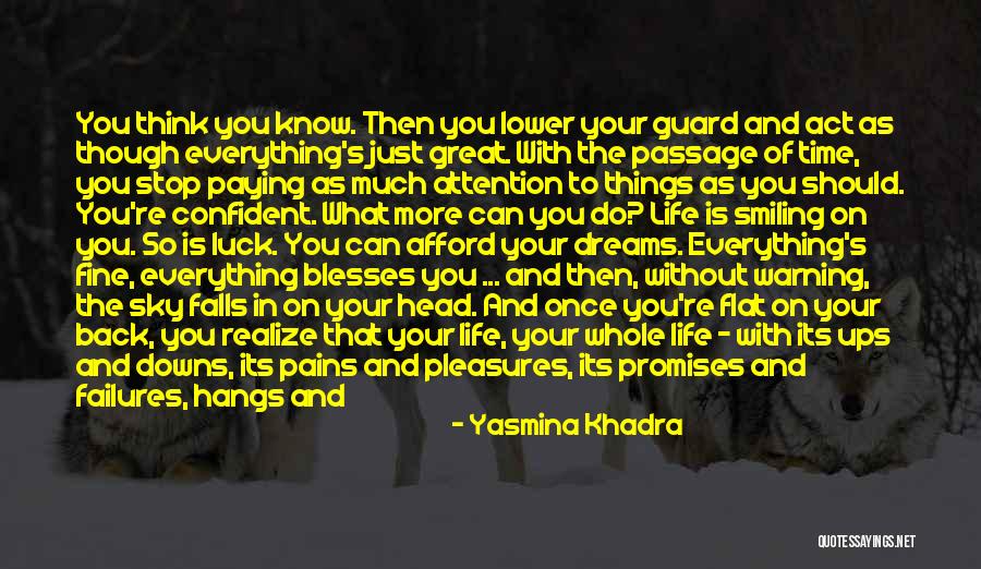 Close Your Eyes And Think Quotes By Yasmina Khadra