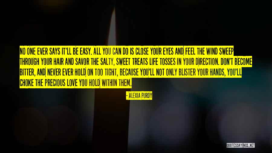 Close Your Eyes Hold Hands Quotes By Alexia Purdy Close Your Eyes Hold Hands Quotes By Alexia Purdy