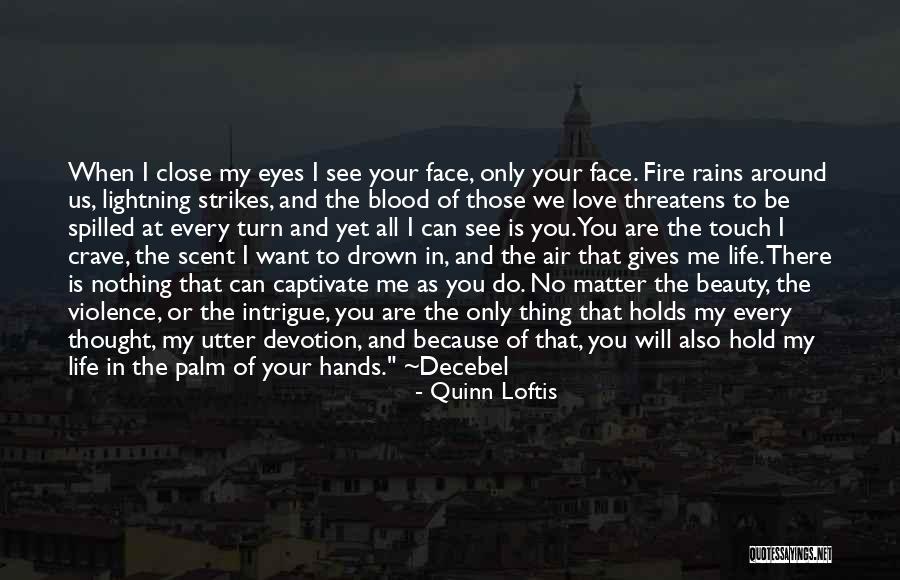Close Your Eyes Hold Hands Quotes By Quinn Loftis Close Your Eyes Hold Hands Quotes By Quinn Loftis