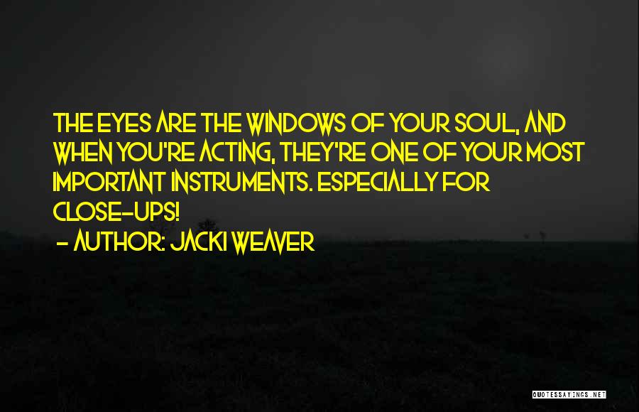 Close Your Eyes Quotes By Jacki Weaver