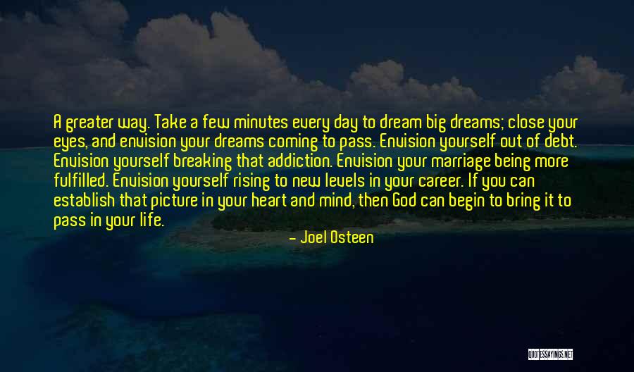 Close Your Eyes Quotes By Joel Osteen