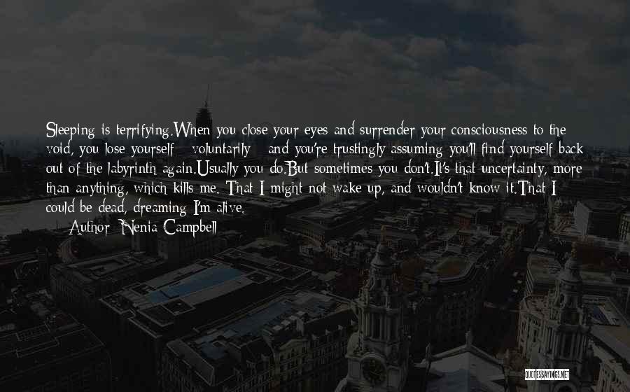 Close Your Eyes Quotes By Nenia Campbell