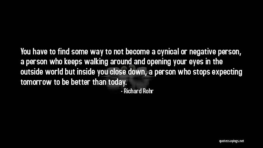 Close Your Eyes Quotes By Richard Rohr Close Your Eyes Quotes By Richard Rohr