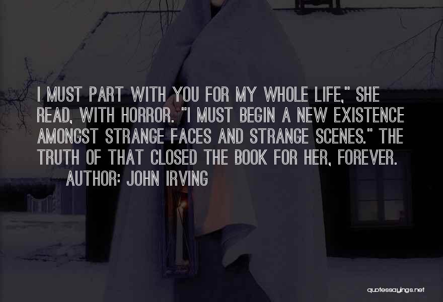 Closed Book Life Quotes By John Irving