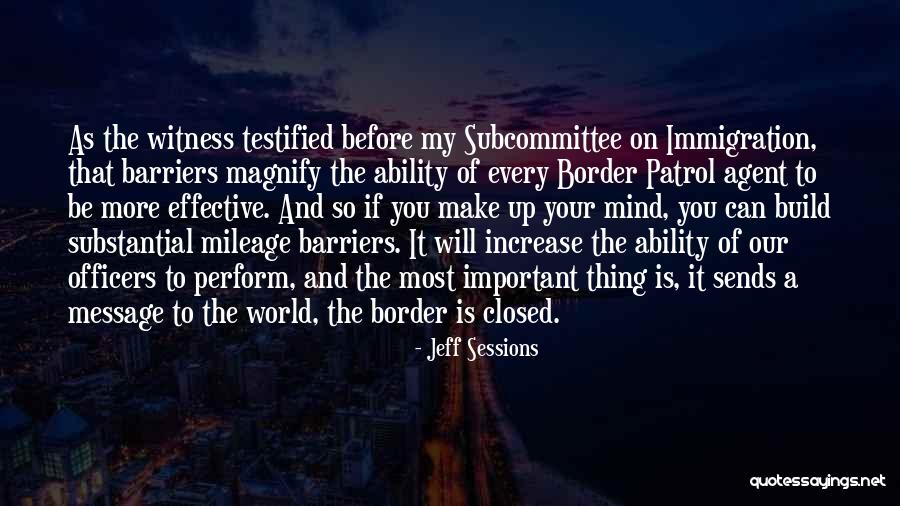 Closed Borders Quotes By Jeff Sessions