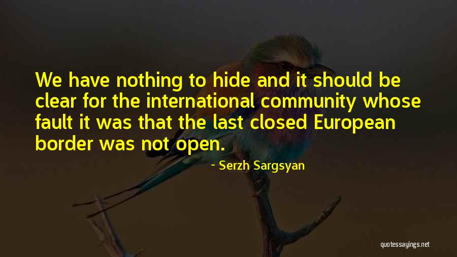 Closed Borders Quotes By Serzh Sargsyan