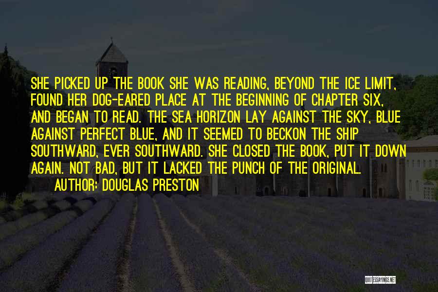 Closed Chapter Quotes By Douglas Preston