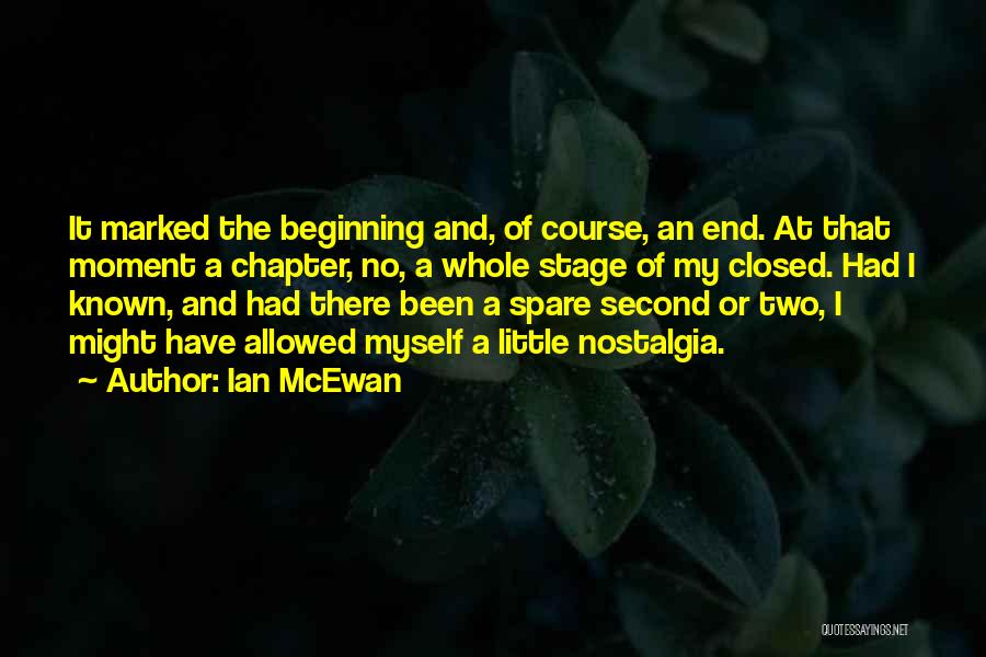 Closed Chapter Quotes By Ian McEwan