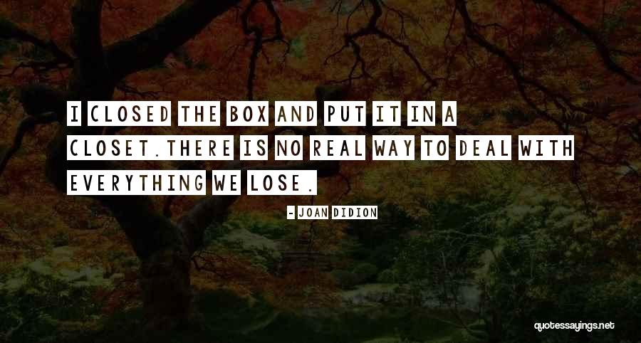 Closed Deal Quotes By Joan Didion Closed Deal Quotes By Joan Didion