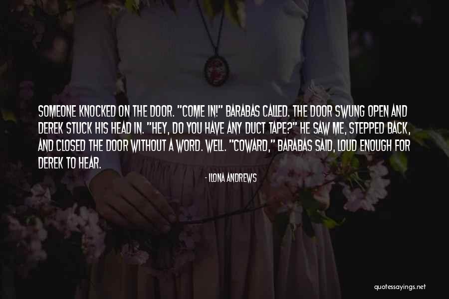 Closed Door Open Door Quotes By Ilona Andrews Closed Door Open Door Quotes By Ilona Andrews