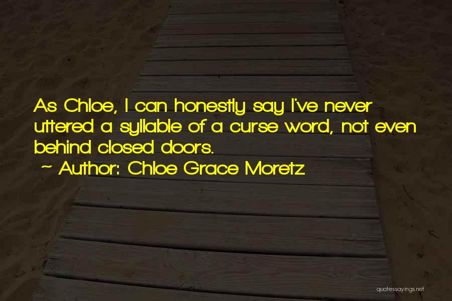 Closed Doors Quotes By Chloe Grace Moretz