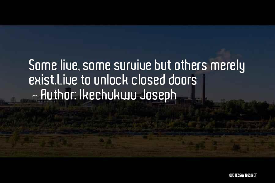 Closed Doors Quotes By Ikechukwu Joseph