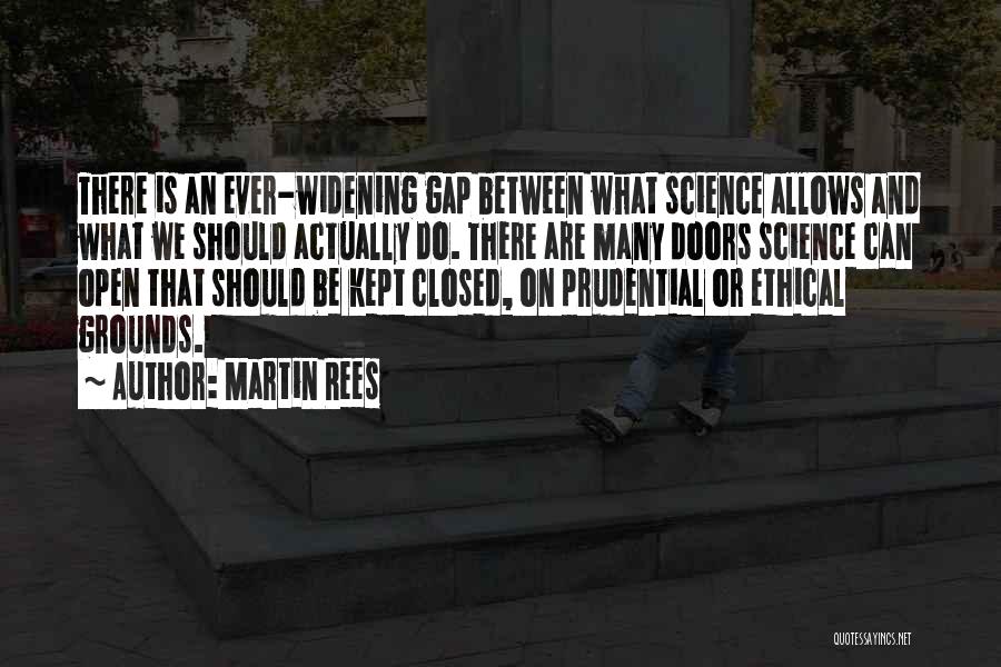 Closed Doors Quotes By Martin Rees