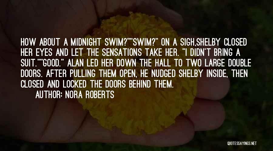 Closed Doors Quotes By Nora Roberts