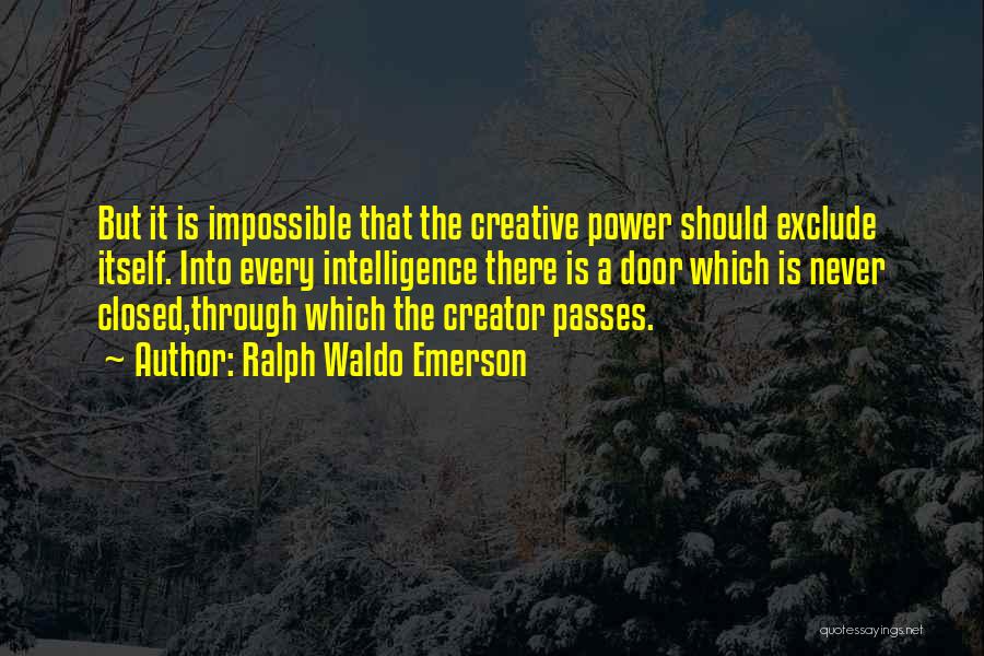 Closed Doors Quotes By Ralph Waldo Emerson