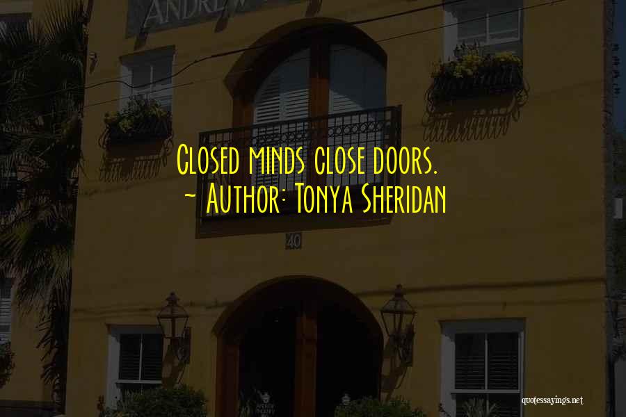 Closed Doors Quotes By Tonya Sheridan