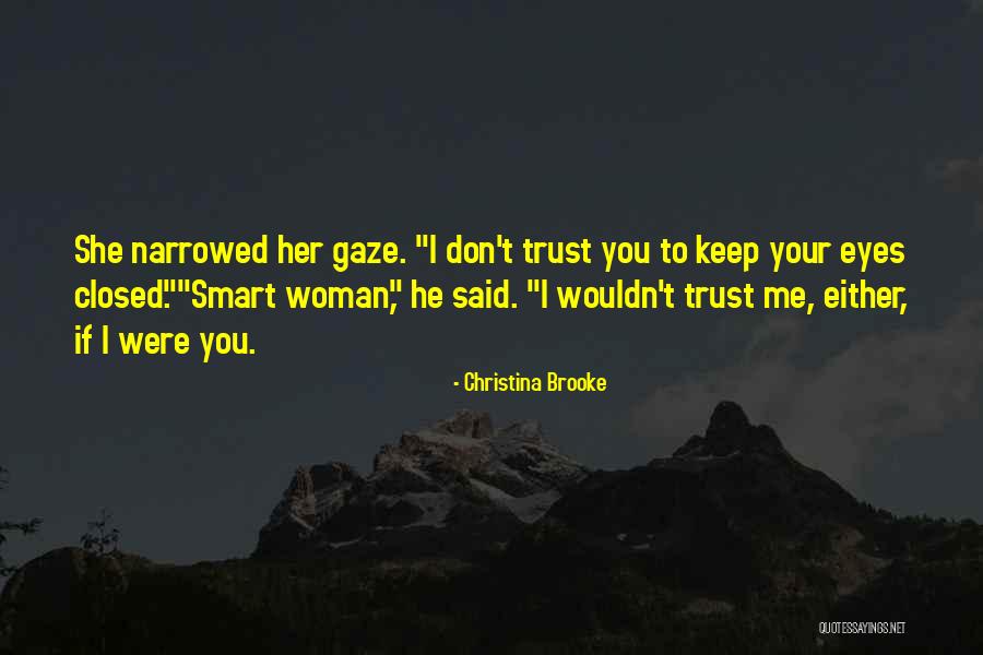 Closed Eyes Quotes By Christina Brooke Closed Eyes Quotes By Christina Brooke