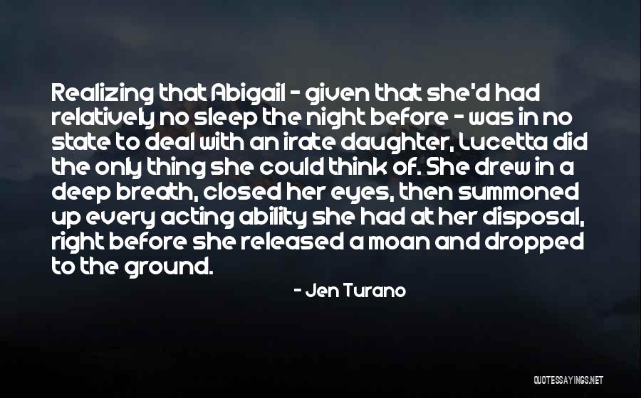 Closed Eyes Quotes By Jen Turano Closed Eyes Quotes By Jen Turano