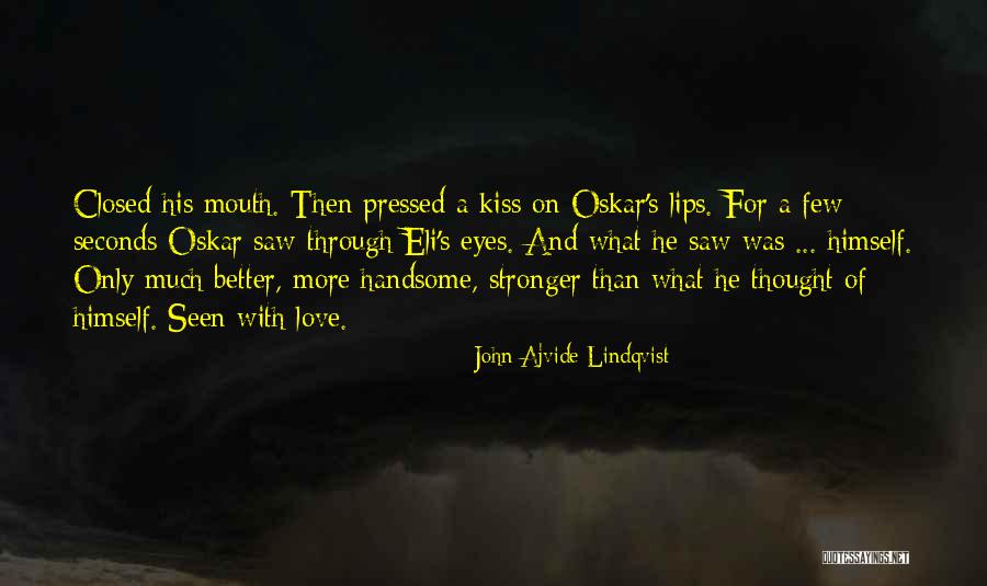 Closed Eyes Quotes By John Ajvide Lindqvist Closed Eyes Quotes By John Ajvide Lindqvist