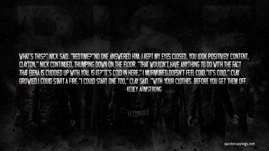 Closed Eyes Quotes By Kelley Armstrong Closed Eyes Quotes By Kelley Armstrong