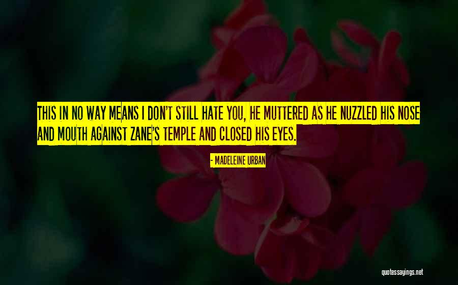 Closed Eyes Quotes By Madeleine Urban Closed Eyes Quotes By Madeleine Urban