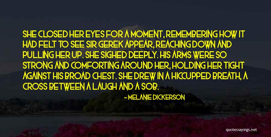 Closed Eyes Quotes By Melanie Dickerson Closed Eyes Quotes By Melanie Dickerson