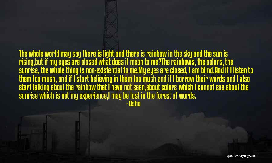 Closed Eyes Quotes By Osho Closed Eyes Quotes By Osho