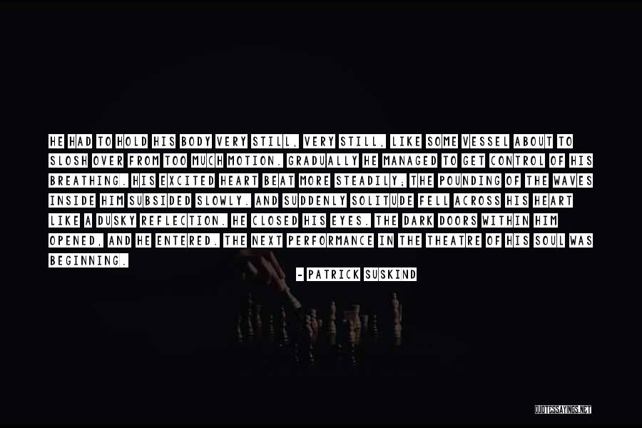 Closed Eyes Quotes By Patrick Suskind Closed Eyes Quotes By Patrick Suskind