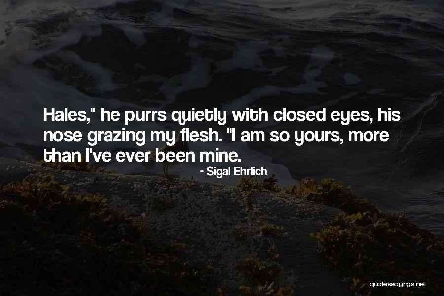 Closed Eyes Quotes By Sigal Ehrlich Closed Eyes Quotes By Sigal Ehrlich