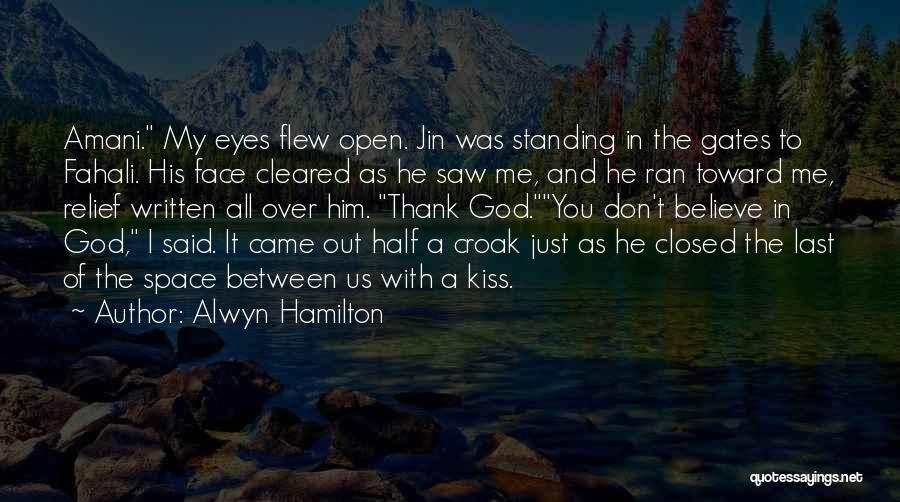 Closed Gates Quotes By Alwyn Hamilton