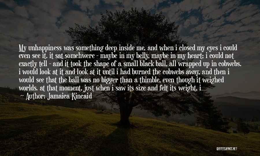 Closed Heart Quotes By Jamaica Kincaid