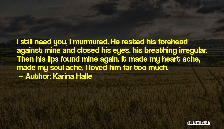 Closed Heart Quotes By Karina Halle