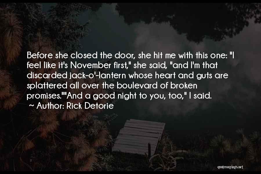 Closed Heart Quotes By Rick Detorie