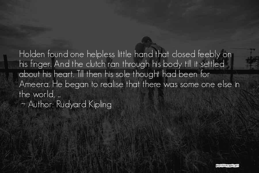 Closed Heart Quotes By Rudyard Kipling