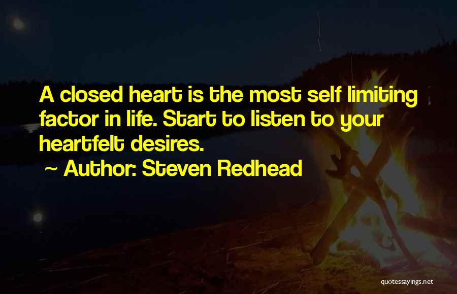 Closed Heart Quotes By Steven Redhead