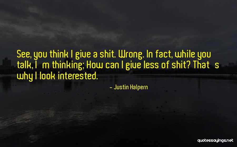 Closed Minded Person Quotes By Justin Halpern Closed Minded Person Quotes By Justin Halpern