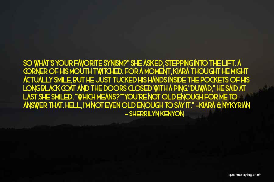 Closed Mouth Smile Quotes By Sherrilyn Kenyon