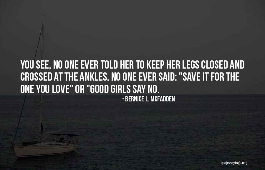 Closed Off From Love Quotes By Bernice L. McFadden Closed Off From Love Quotes By Bernice L. McFadden