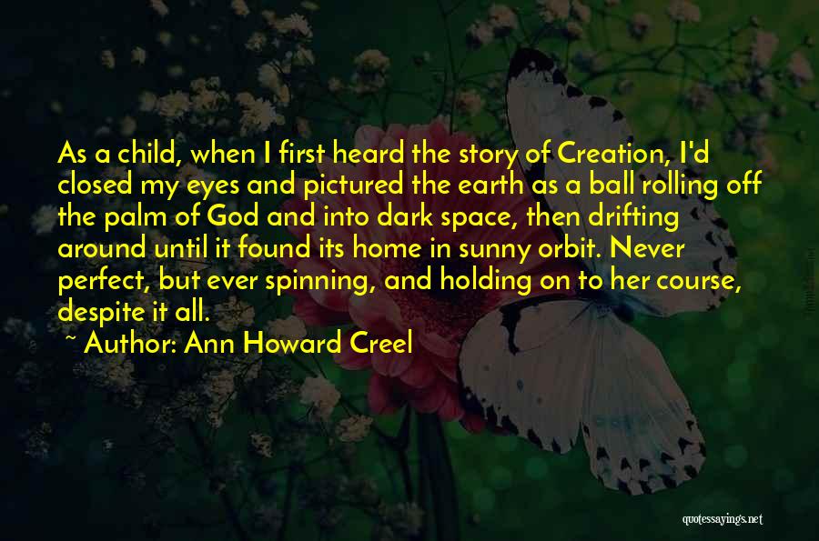 Closed Off Quotes By Ann Howard Creel