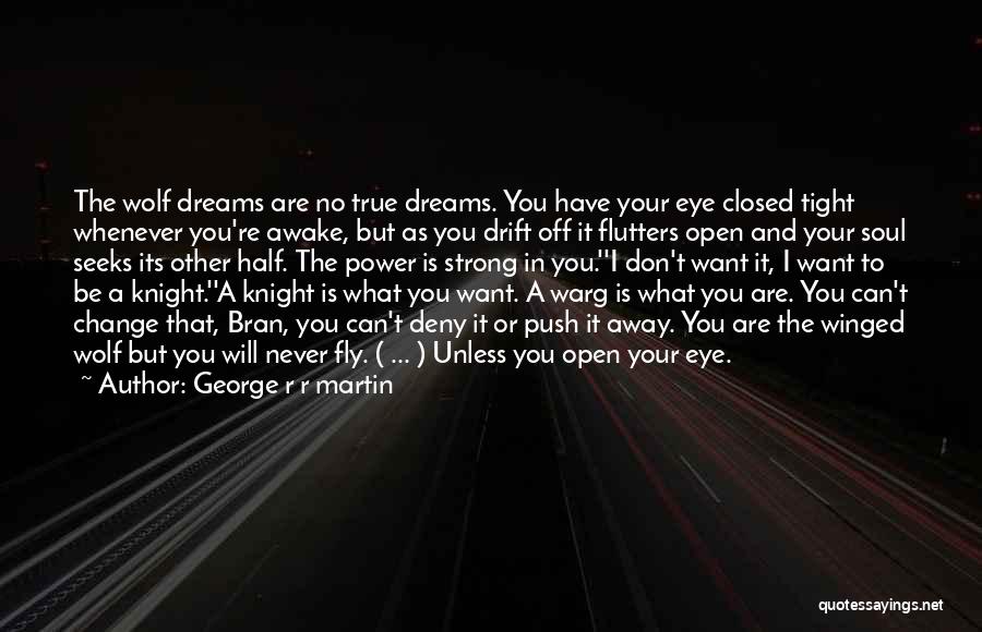 Closed Off Quotes By George R R Martin