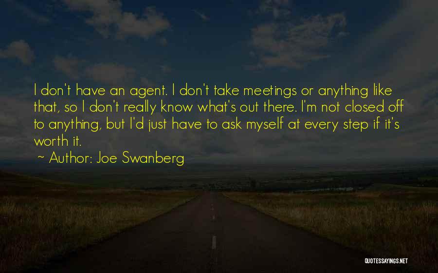 Closed Off Quotes By Joe Swanberg