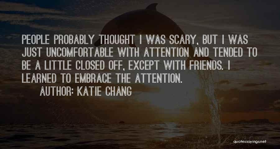 Closed Off Quotes By Katie Chang
