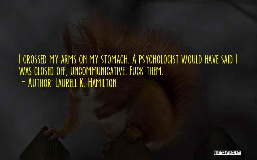 Closed Off Quotes By Laurell K. Hamilton
