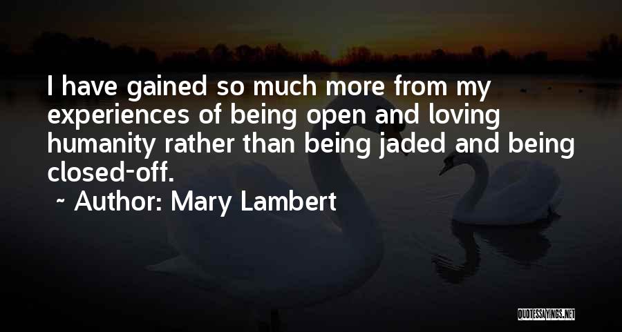 Closed Off Quotes By Mary Lambert