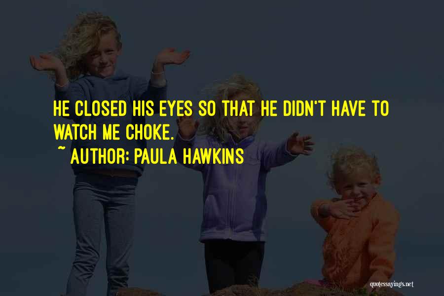 Closed Quotes By Paula Hawkins