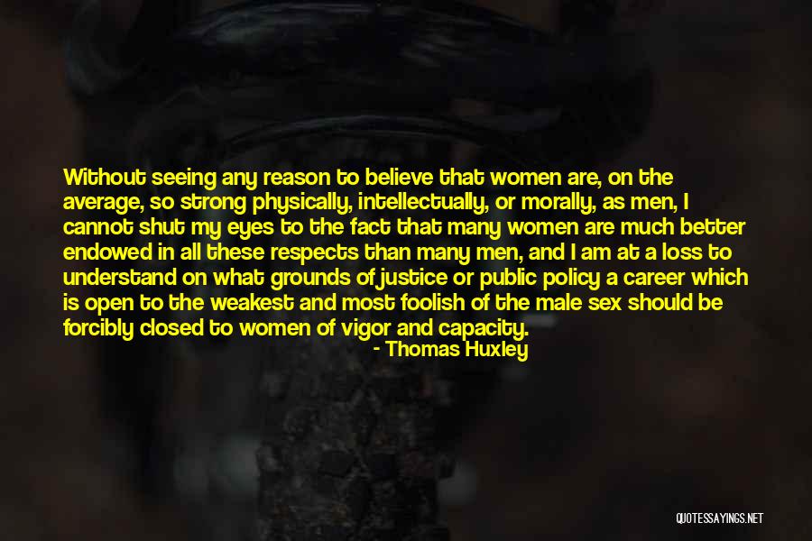Closed Quotes By Thomas Huxley Closed Quotes By Thomas Huxley