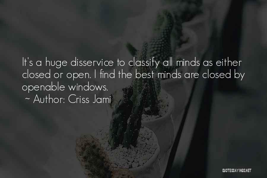 Closed Windows Quotes By Criss Jami